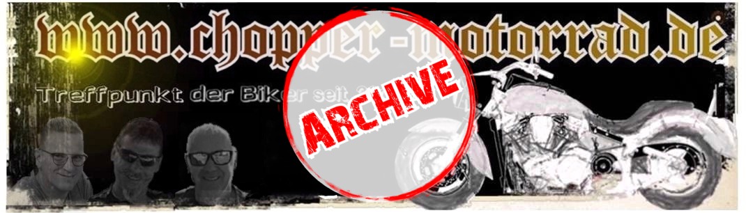 Archive Seite des alten Forums von www.chopper-motorrad.de